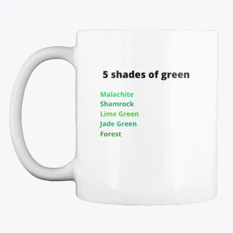 5 shades of green mug