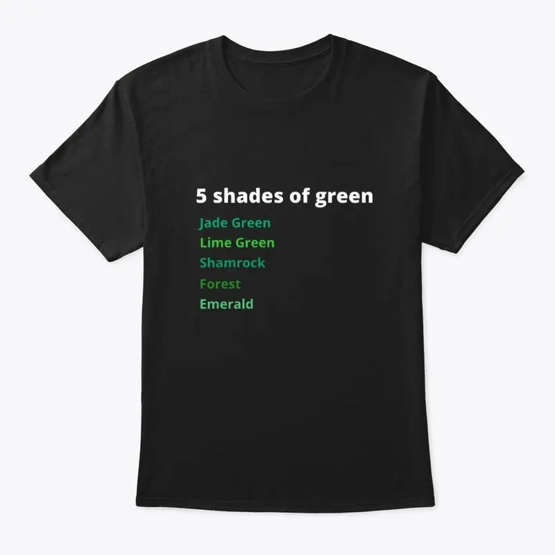 5 shades of green black